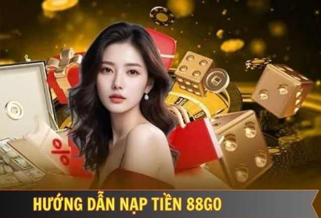 Hướng dẫn chi tiết nạp tiền 88go