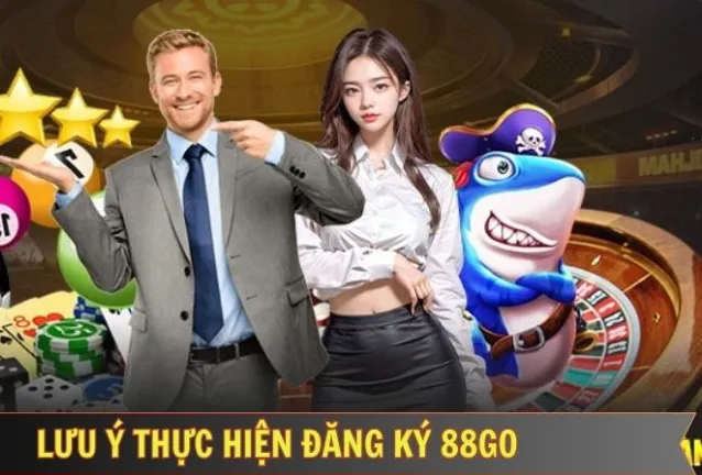 Những điều cần lưu ý khi đăng ký tài khoản 88go