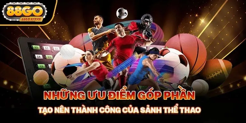 Cá cược thể thao 88GO - Sân Chơi Tín Đồ Đam Mê Thể Thao