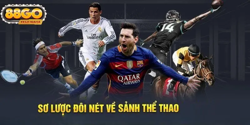 Vì Sao Cá cược thể thao 88GO Là Lựa Chọn Hàng Đầu?